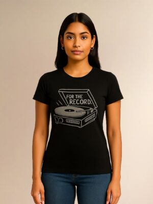 Women's Black T shirt  For the Record | Music-Inspired Printed Tshirt